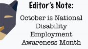 This year, Student Media is participating in National Disability Employment Awareness Month, a national campaign led by the United States Department of Labor during October that focuses on raising awareness about “disability employment issues and celebrates the many and varied contributions of America’s workers with disabilities,” according to their website.